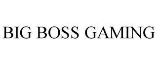BIG BOSS GAMING