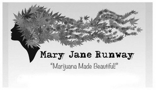 MARY JANE RUNWAY "MARIJUANA MADE BEAUTIFUL!"