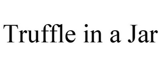 TRUFFLE IN A JAR