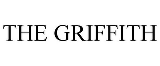 THE GRIFFITH