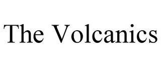 THE VOLCANICS