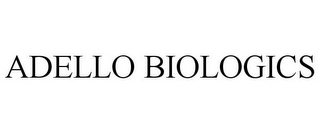 ADELLO BIOLOGICS