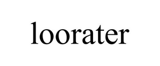 LOORATER