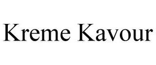KREME KAVOUR