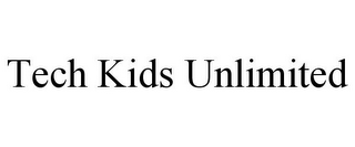 TECH KIDS UNLIMITED