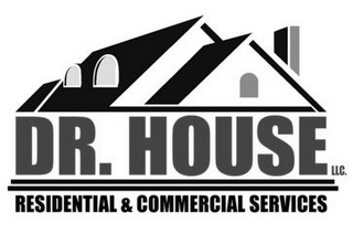 DR. HOUSE LLC. RESIDENTIAL & COMMERCIAL SERVICES