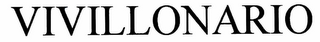 VIVILLONARIO