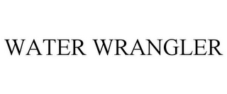 WATER WRANGLER