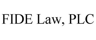 FIDE LAW, PLC