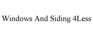 WINDOWS AND SIDING 4LESS