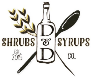 D&D SHRUBS & SYRUPS CO. EST. 2015