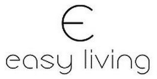 E EASY LIVING