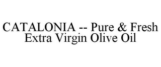 CATALONIA -- PURE & FRESH EXTRA VIRGIN OLIVE OIL