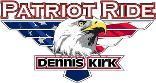 PATRIOT RIDE DENNIS KIRK