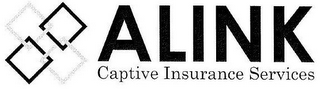 ALINK CAPTIVE INSURANCE SERVICES