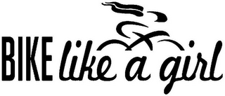 BIKE LIKE A GIRL