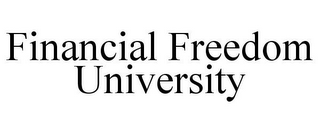 FINANCIAL FREEDOM UNIVERSITY