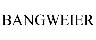 BANGWEIER
