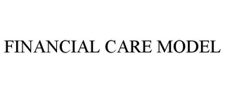 FINANCIAL CARE MODEL