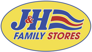 J & H FAMILY STORES