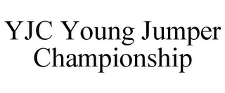 YJC YOUNG JUMPER CHAMPIONSHIP