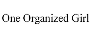 ONE ORGANIZED GIRL