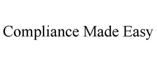 COMPLIANCE MADE EASY