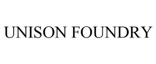 UNISON FOUNDRY