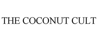 THE COCONUT CULT