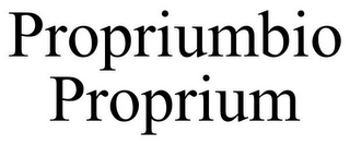 PROPRIUMBIO PROPRIUM