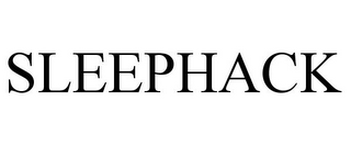 SLEEPHACK