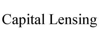 CAPITAL LENSING