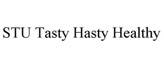 STU TASTY HASTY HEALTHY