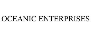 OCEANIC ENTERPRISES