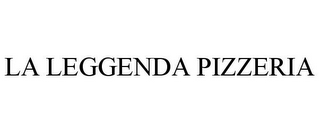 LA LEGGENDA PIZZERIA