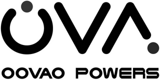 OVA OOVAO POWERS