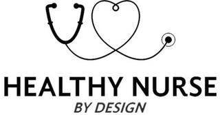 HEALTHY NURSE BY DESIGN