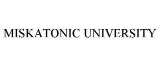 MISKATONIC UNIVERSITY