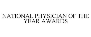 NATIONAL PHYSICIAN OF THE YEAR AWARDS