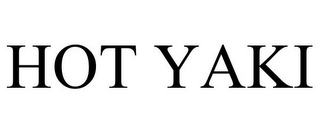 HOT YAKI