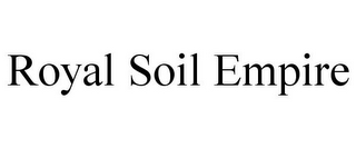 ROYAL SOIL EMPIRE