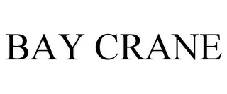 BAY CRANE