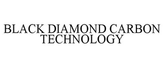 BLACK DIAMOND CARBON TECHNOLOGY