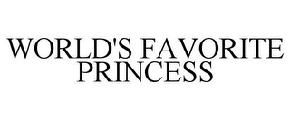 WORLD'S FAVORITE PRINCESS