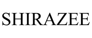 SHIRAZEE