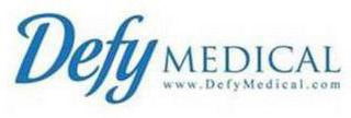 DEFY MEDICAL WWW.DEFYMEDICAL.COM