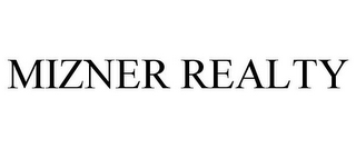 MIZNER REALTY