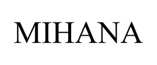 MIHANA