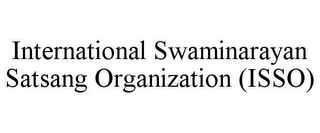 INTERNATIONAL SWAMINARAYAN SATSANG ORGANIZATION (ISSO)