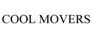 COOL MOVERS